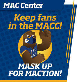 MAC Center Keep Fans in the MACC! Mask Up For Maction!