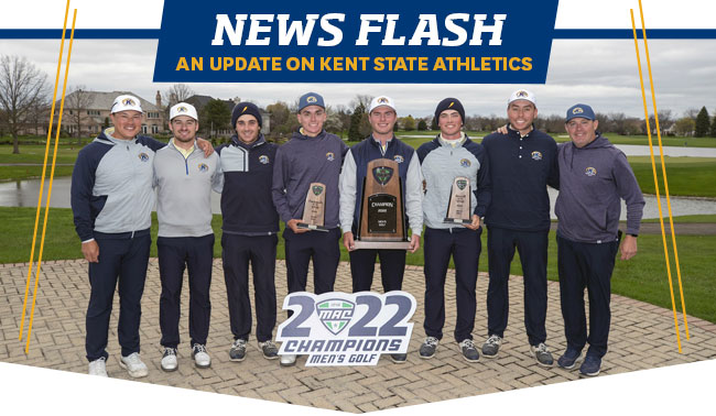 NEWS FLASH: AN UPDATE ON KENT STATE ATHLETICS | 2022 Champions Men's Golf