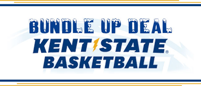 Bundle up deal Kent State Basketball